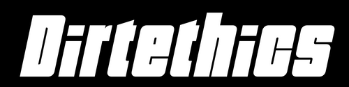Dirtethics